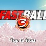 FastBall 3 for iPad 4