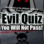 Evil Quiz 1