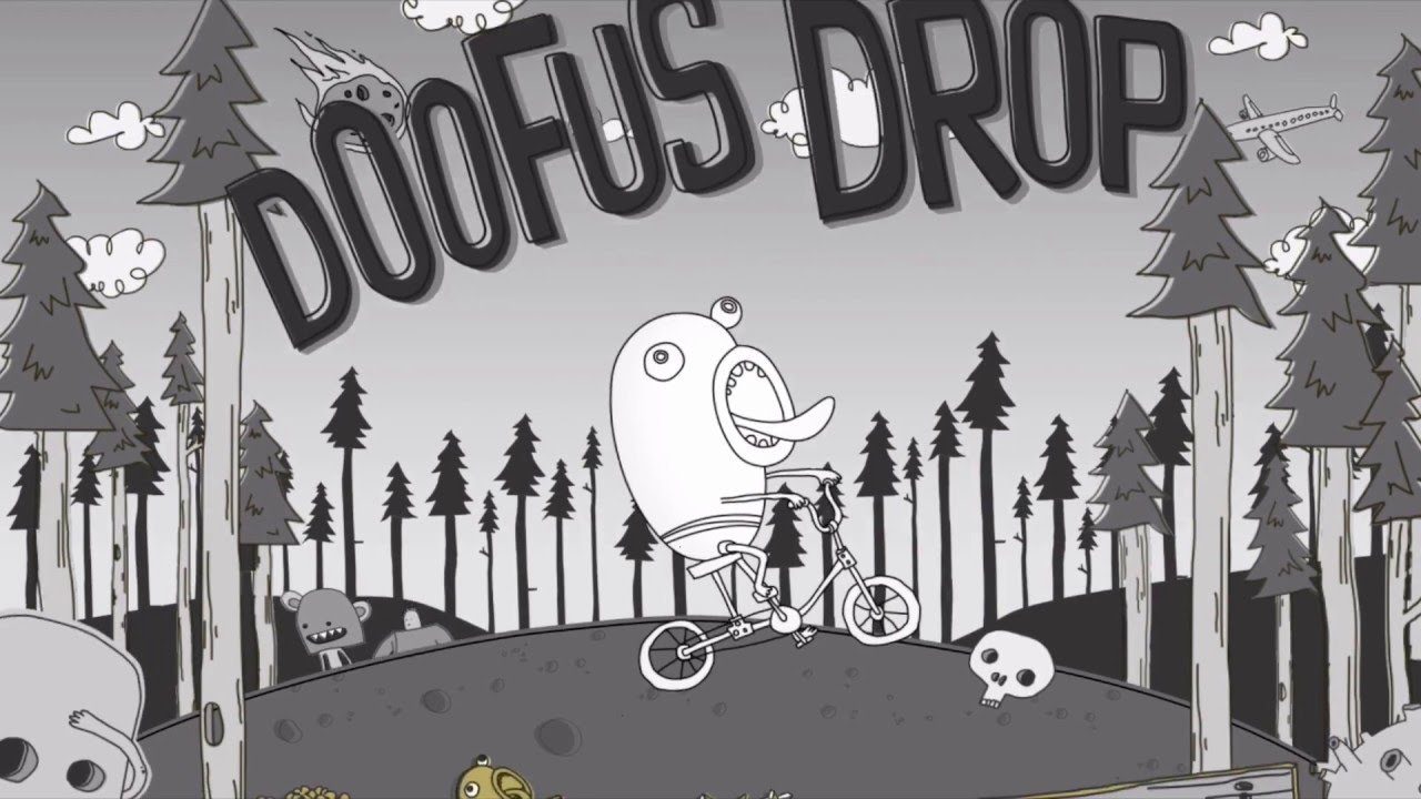 Doofus Drop1