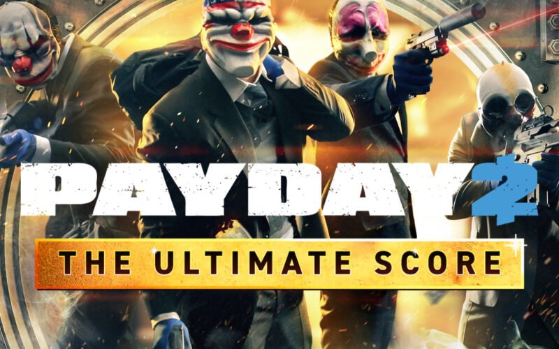 Payday 2 The Ultimate Score